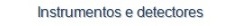 Instrumentos e detectores